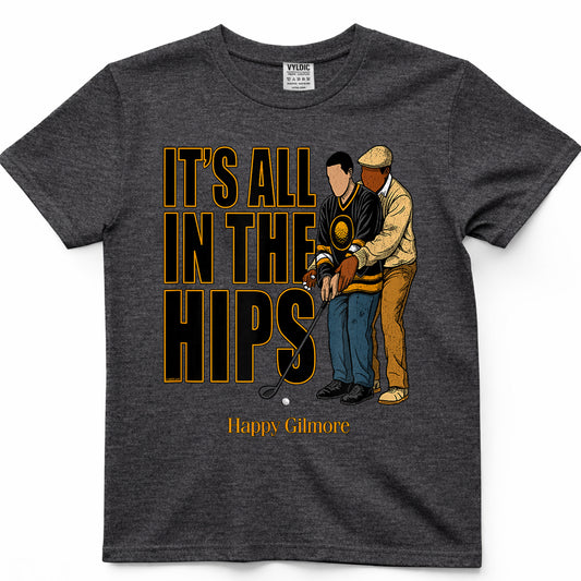 Happy Gilmore 30th Anniversary It’s All in The Hips T-Shirt