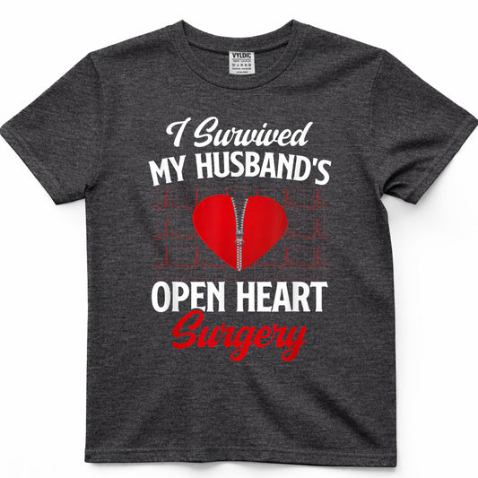 I Survived My Husband's Open Heart Surgery Survivor Wife T-Shirt