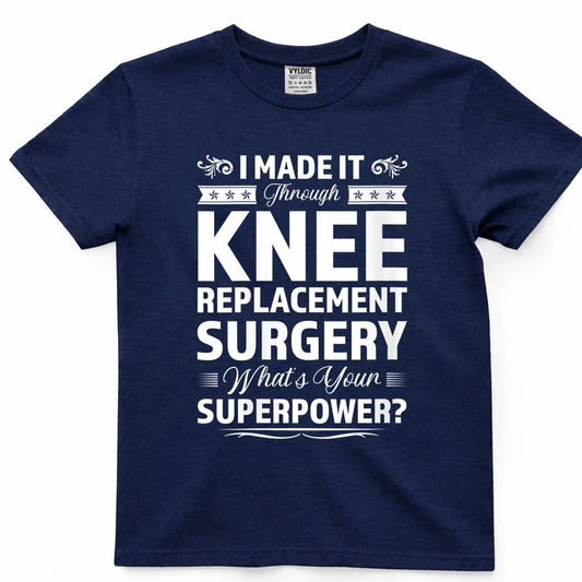 Knee Replacement Superpower Survivor Shirt