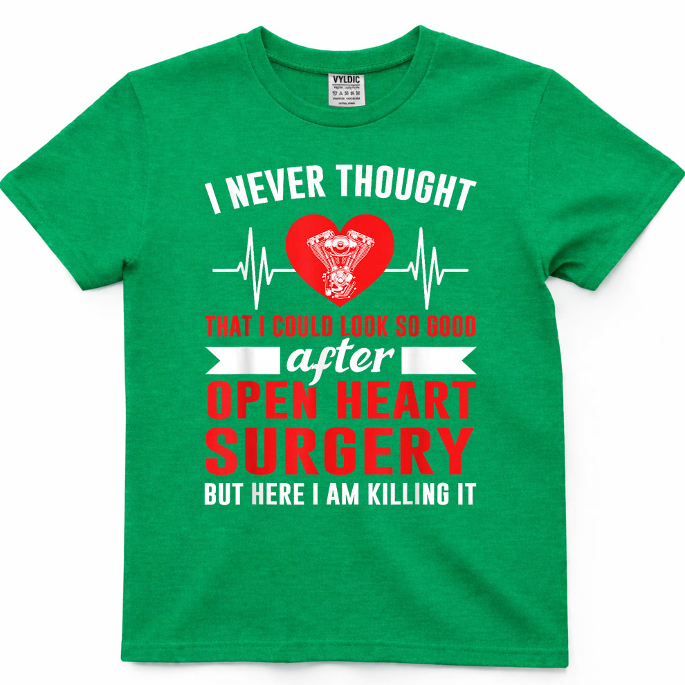 I Look so Good After Open Heart Surgery Bypass Surgery T-Shirt