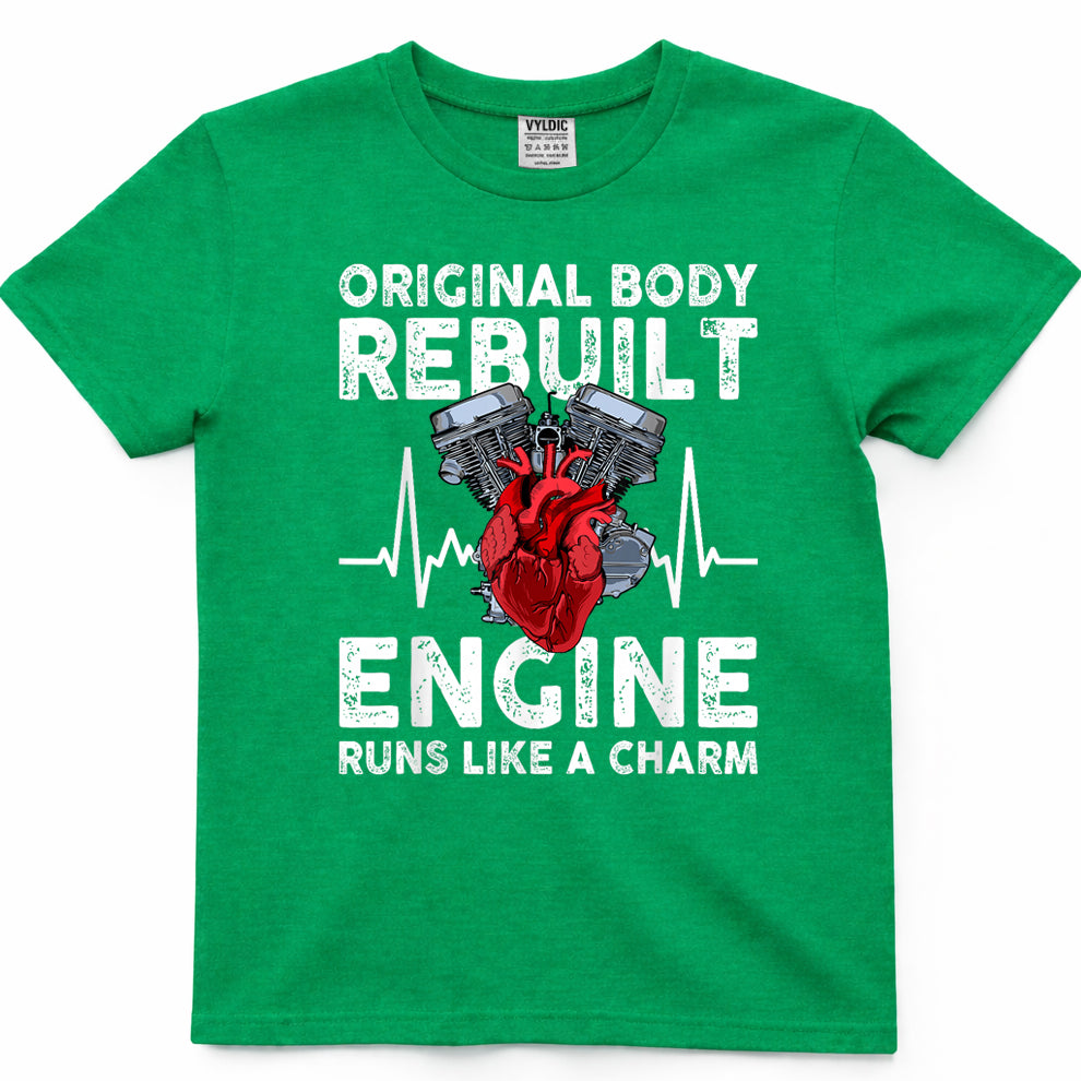Original Body Rebuilt Engine Runs Like a Charm T-Shirt