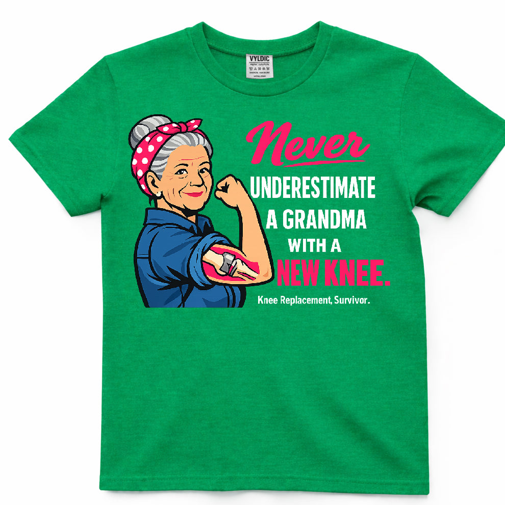 Never Underestimate A Grandma With A New Knee Shirt