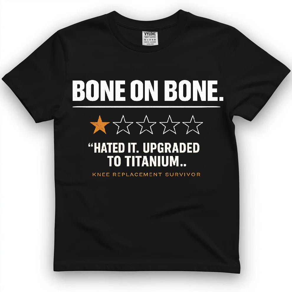Bone On Bone Hated It Shirt