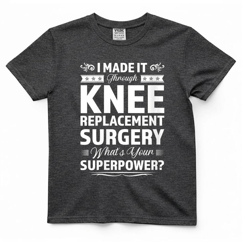 Knee Replacement Superpower Survivor Shirt