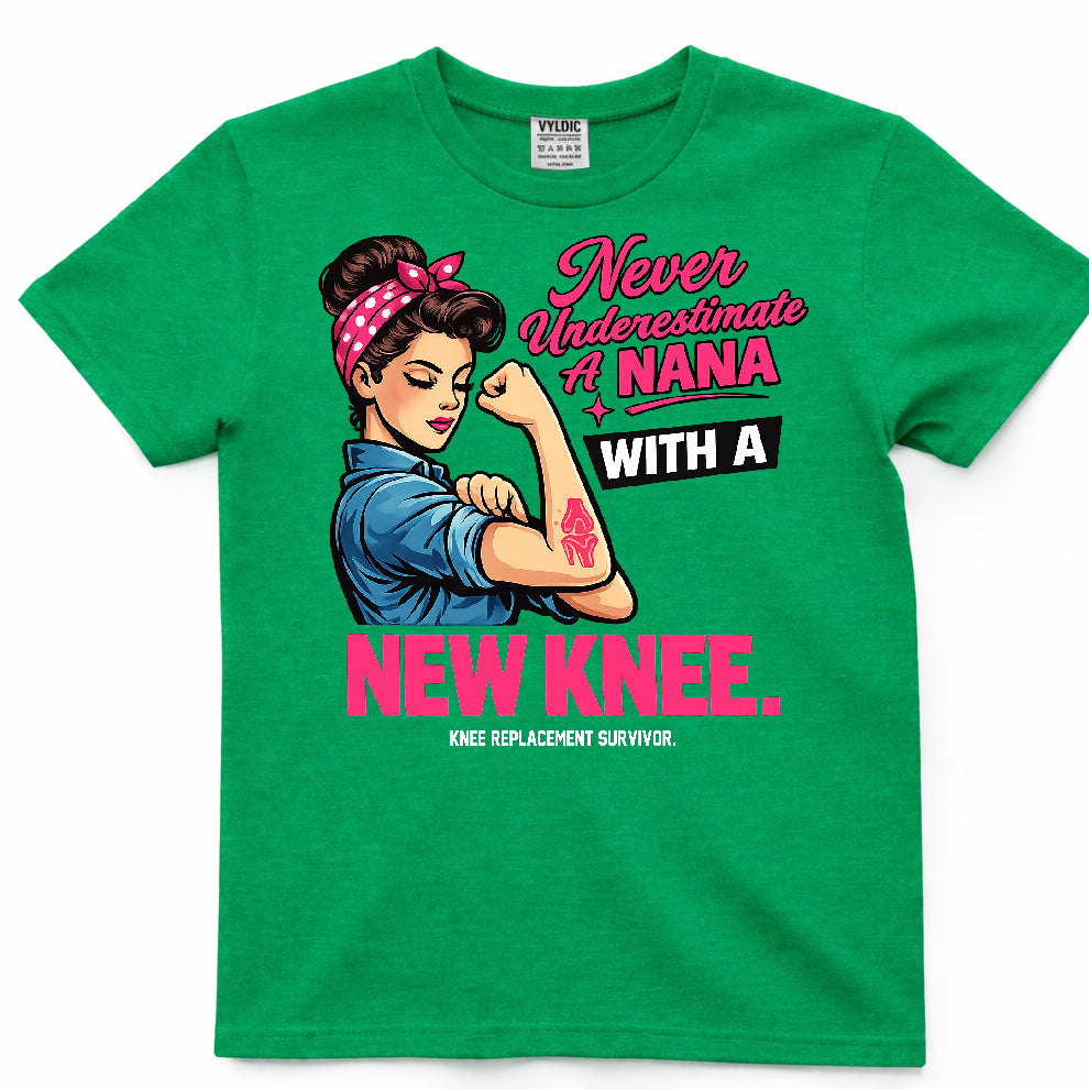 Never Underestimate A Nana With A New Knee Shirt