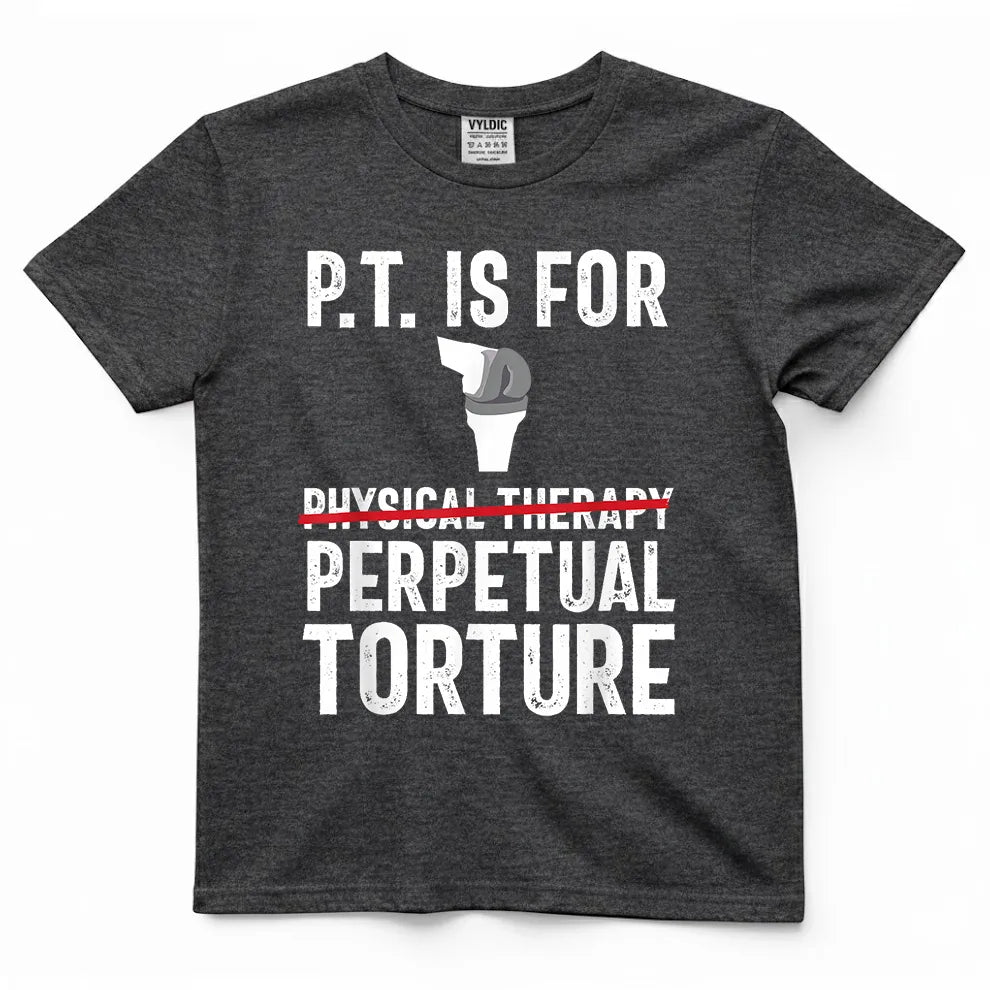 Physical Therapy Knee Replacement Surgery Recovery T-Shirt