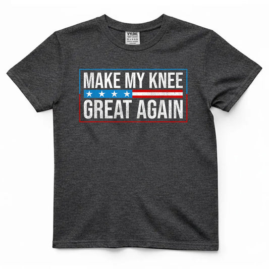 Make My Knee Great Again Shirt