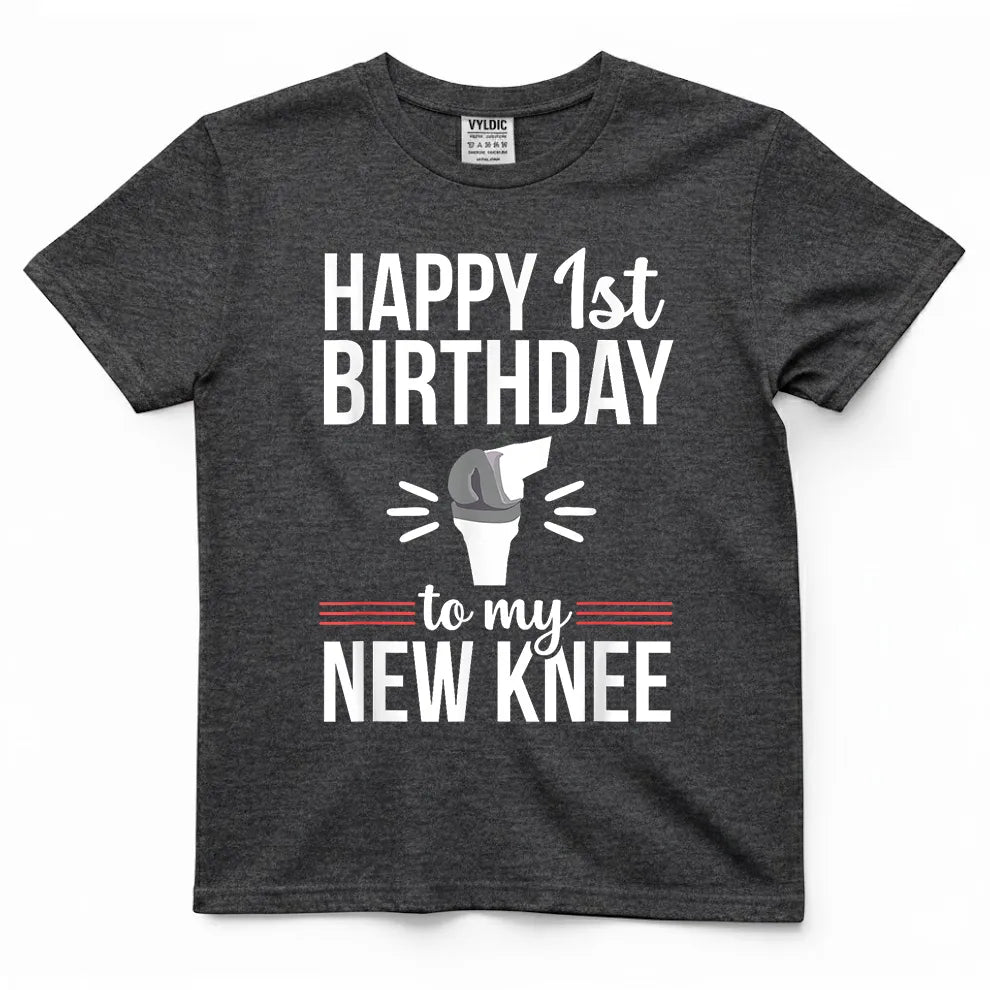 1st Birthday Funny Knee Replacement Surgery Recovery T-Shirt