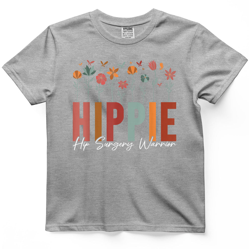 Hippie Hip Surgery Warrior Hip Joint Replacement and T-Shirt