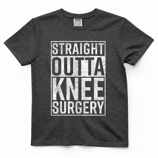 Straight Outta Knee Surgery Shirt