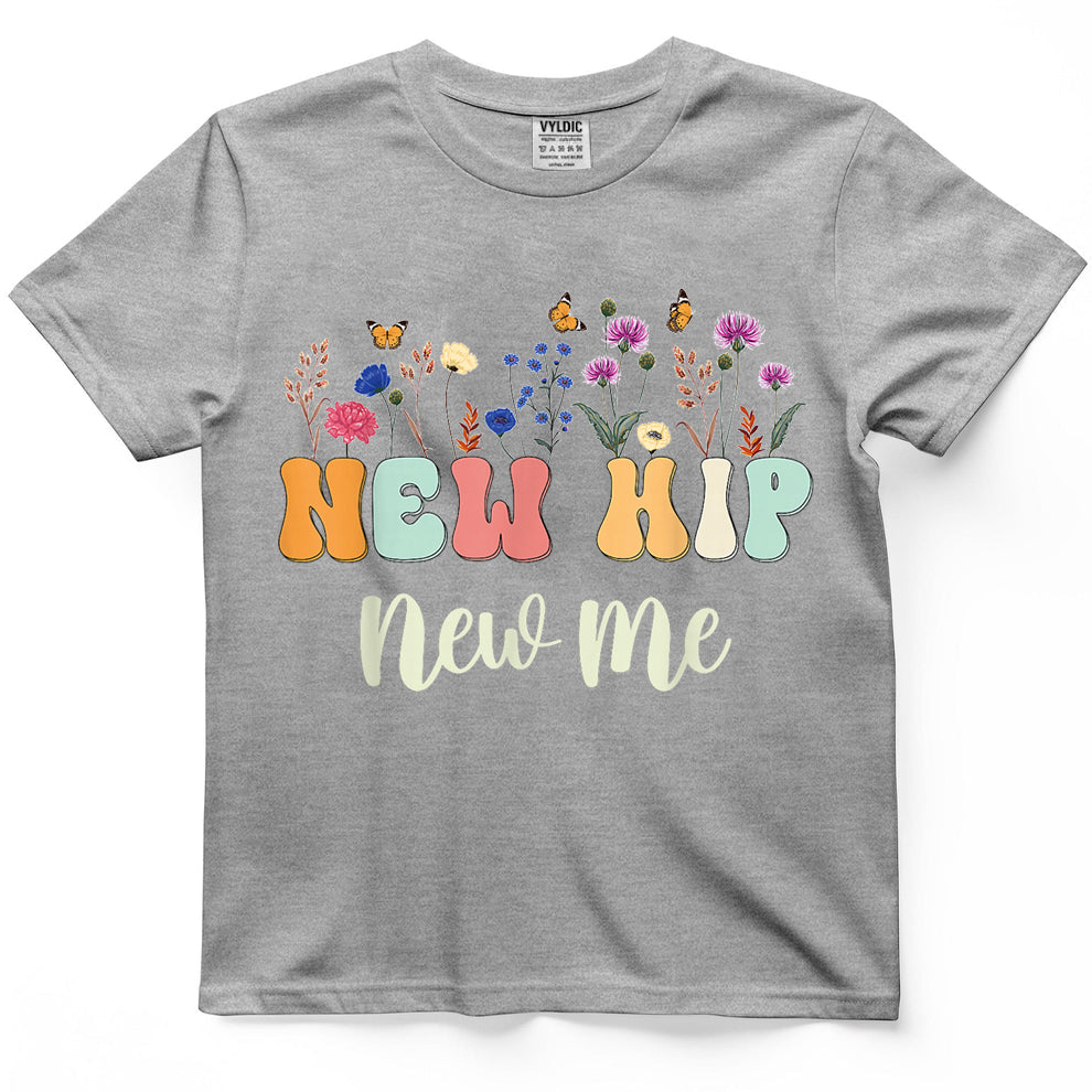 After Hip Replacement Funny Hip Surgery Recovery New Hip T-Shirt
