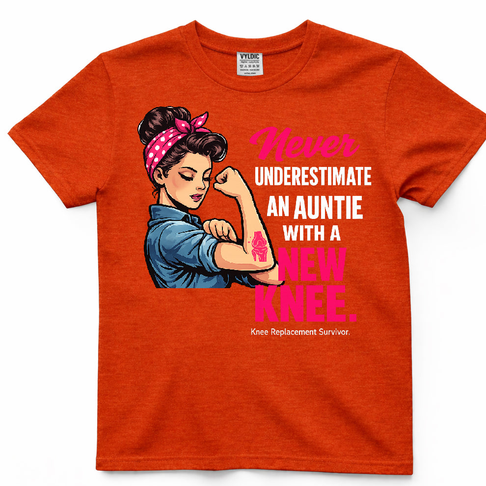 Never Underestimate An Auntie With A New Knee Shirt