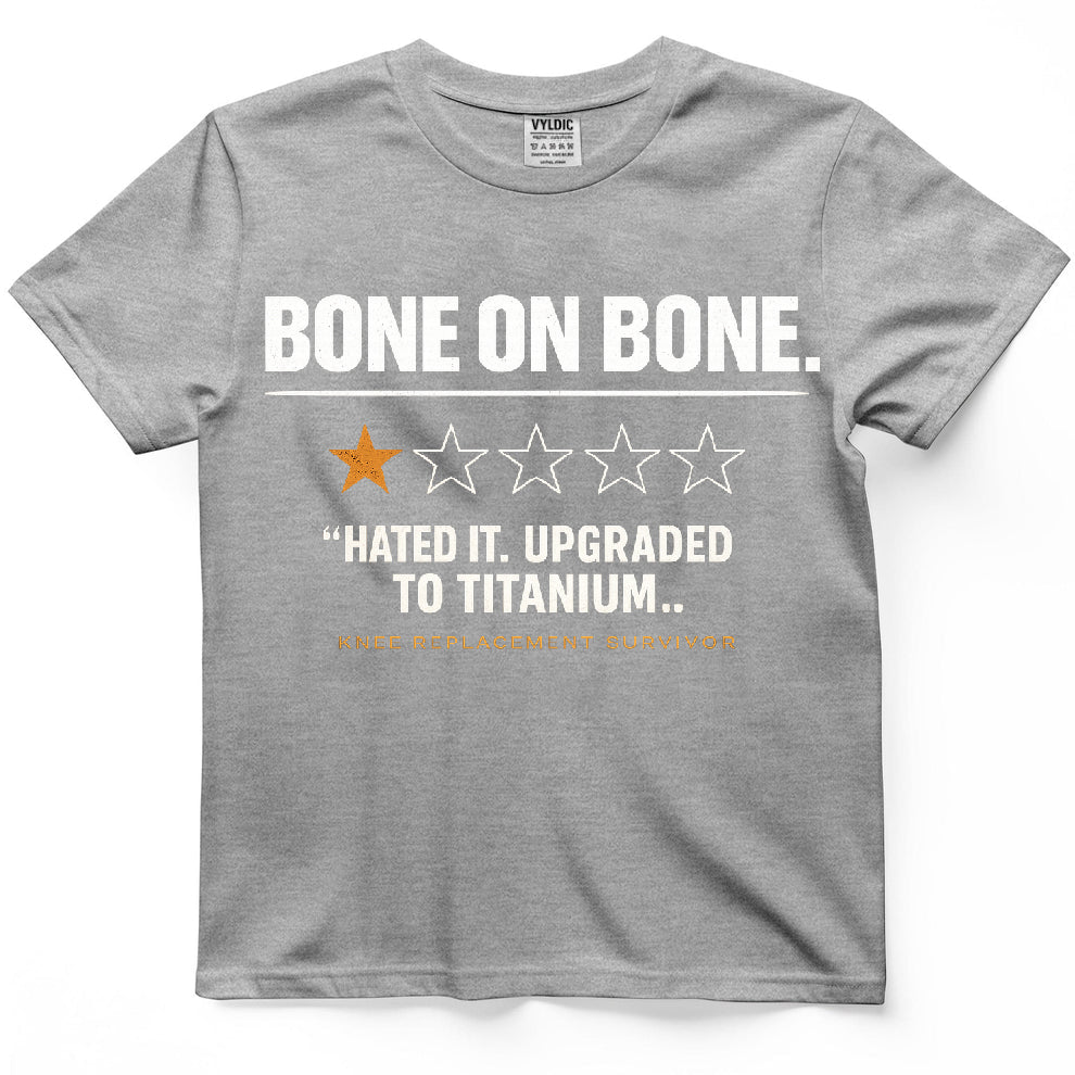Bone On Bone Hated It Shirt
