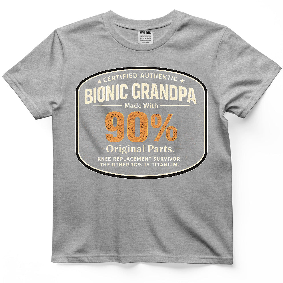 Bionic Grandpa 90% Shirt