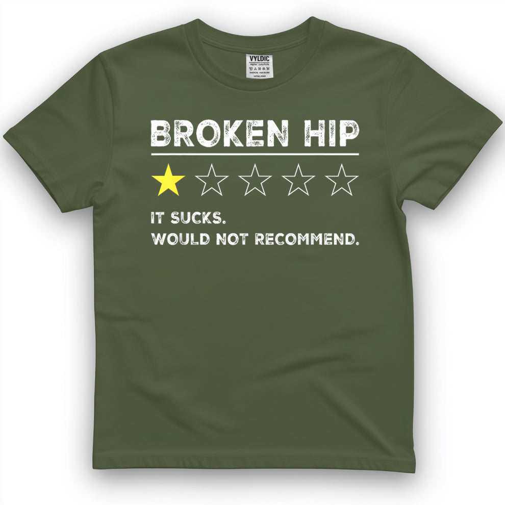 Broken Hip Funny Get Well Soon Gag Recovery T-Shirt