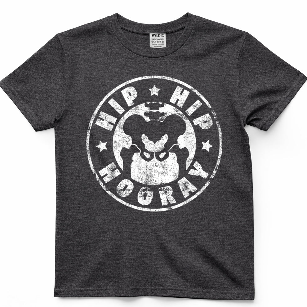 Hip Huray - Hip Surgery T-Shirt T-Shirt