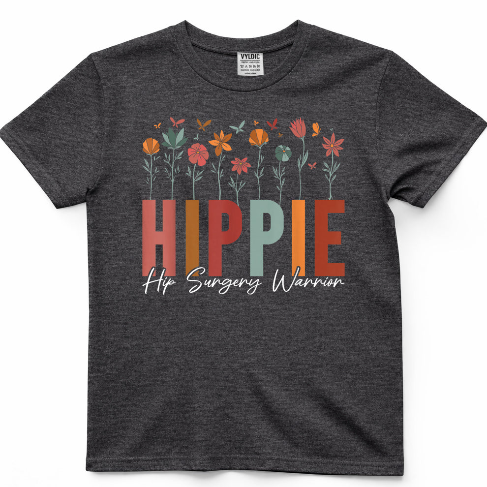 Hippie Hip Surgery Warrior Hip Joint Replacement and T-Shirt