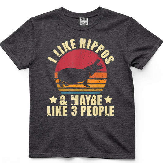 I Like Hippos & Maybe Like 3 People - Zookeeper Hippopotamus T-Shirt