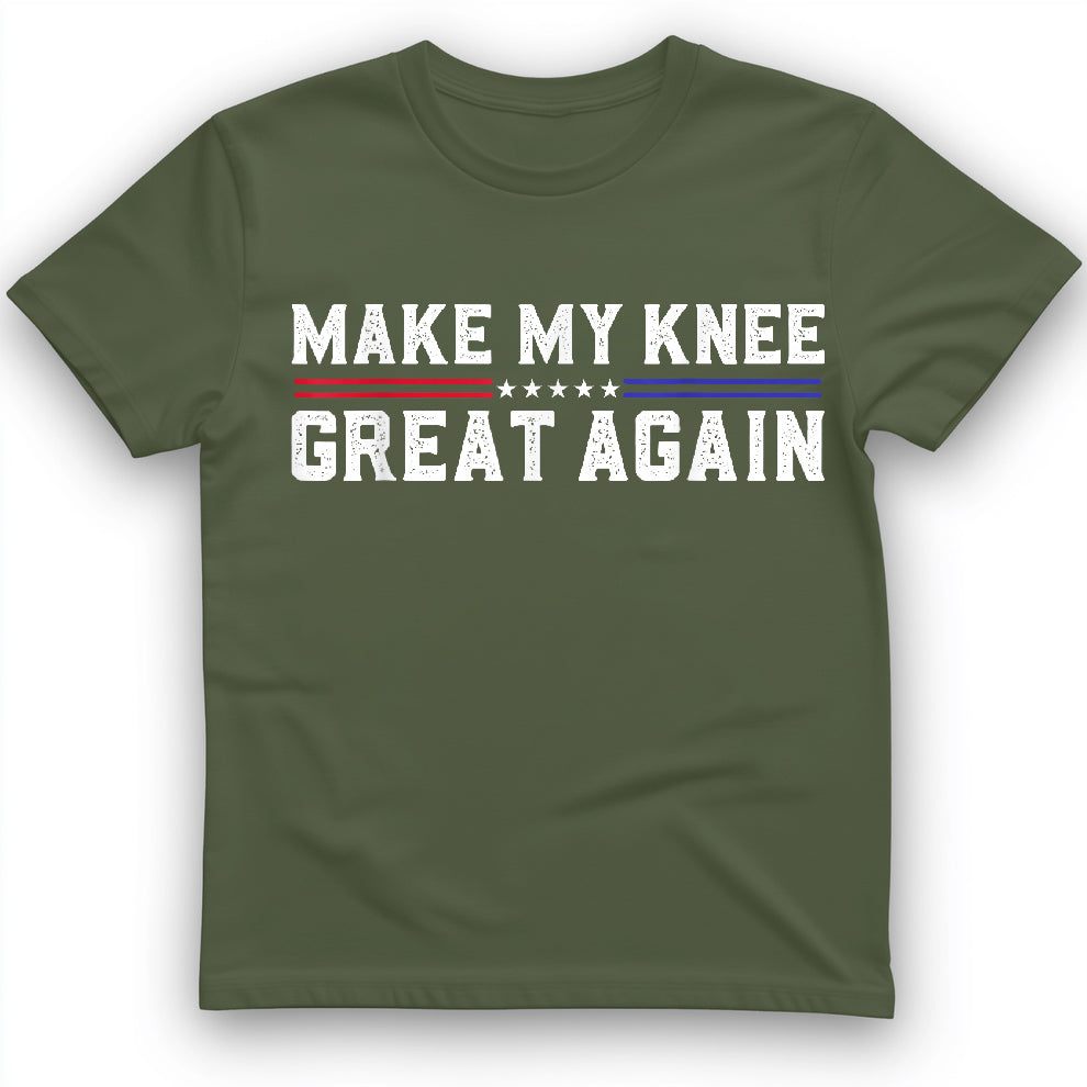 Make My Knee Great Again T-Shirt