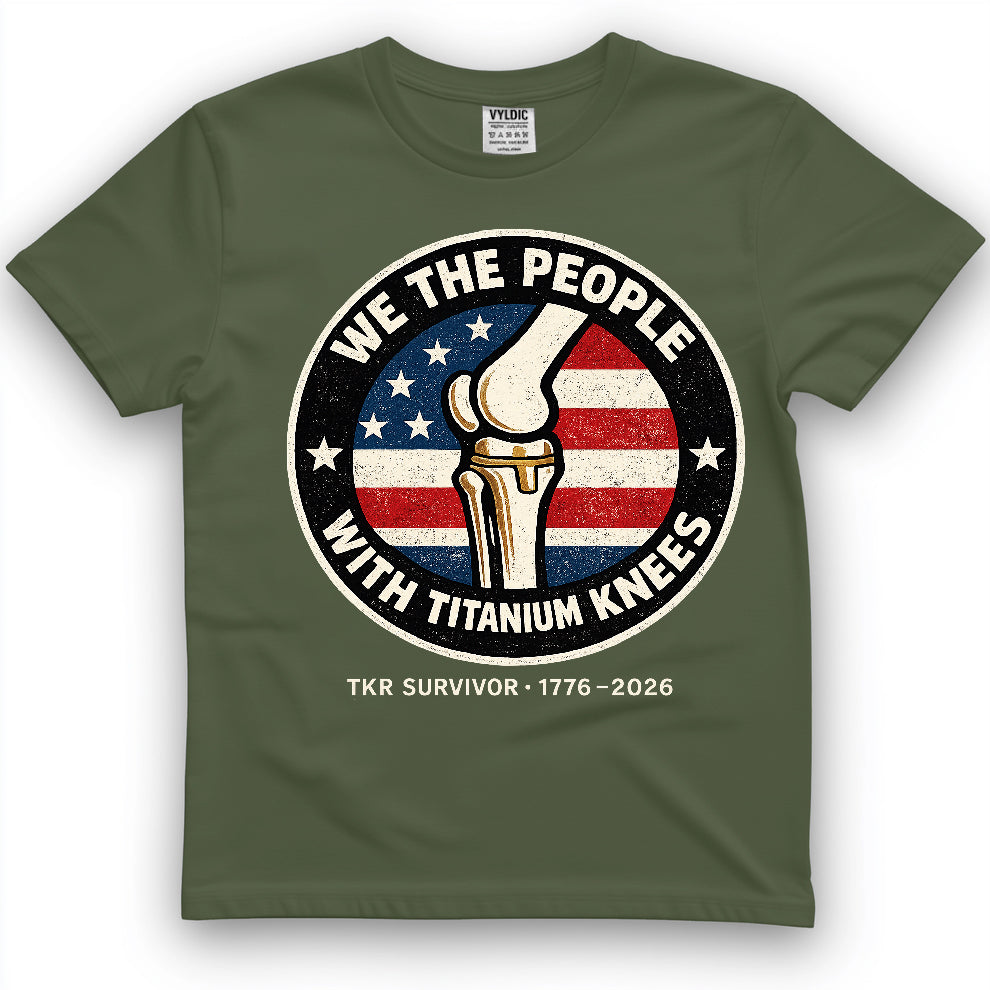 We The People With Titanium Knees Shirt