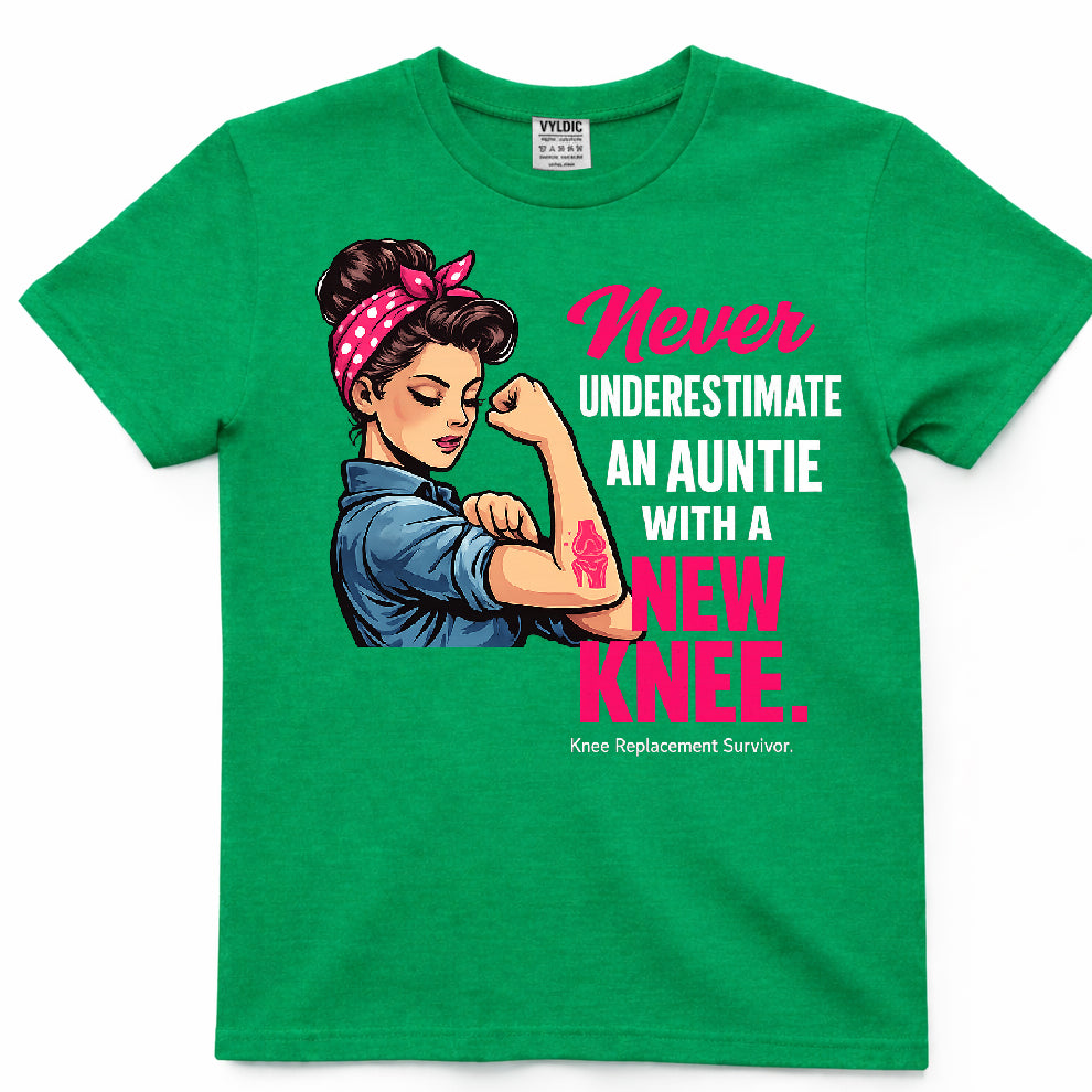 Never Underestimate An Auntie With A New Knee Shirt