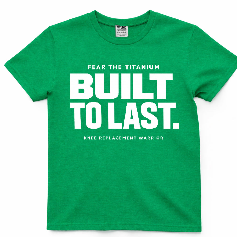 Built To Last Shirt