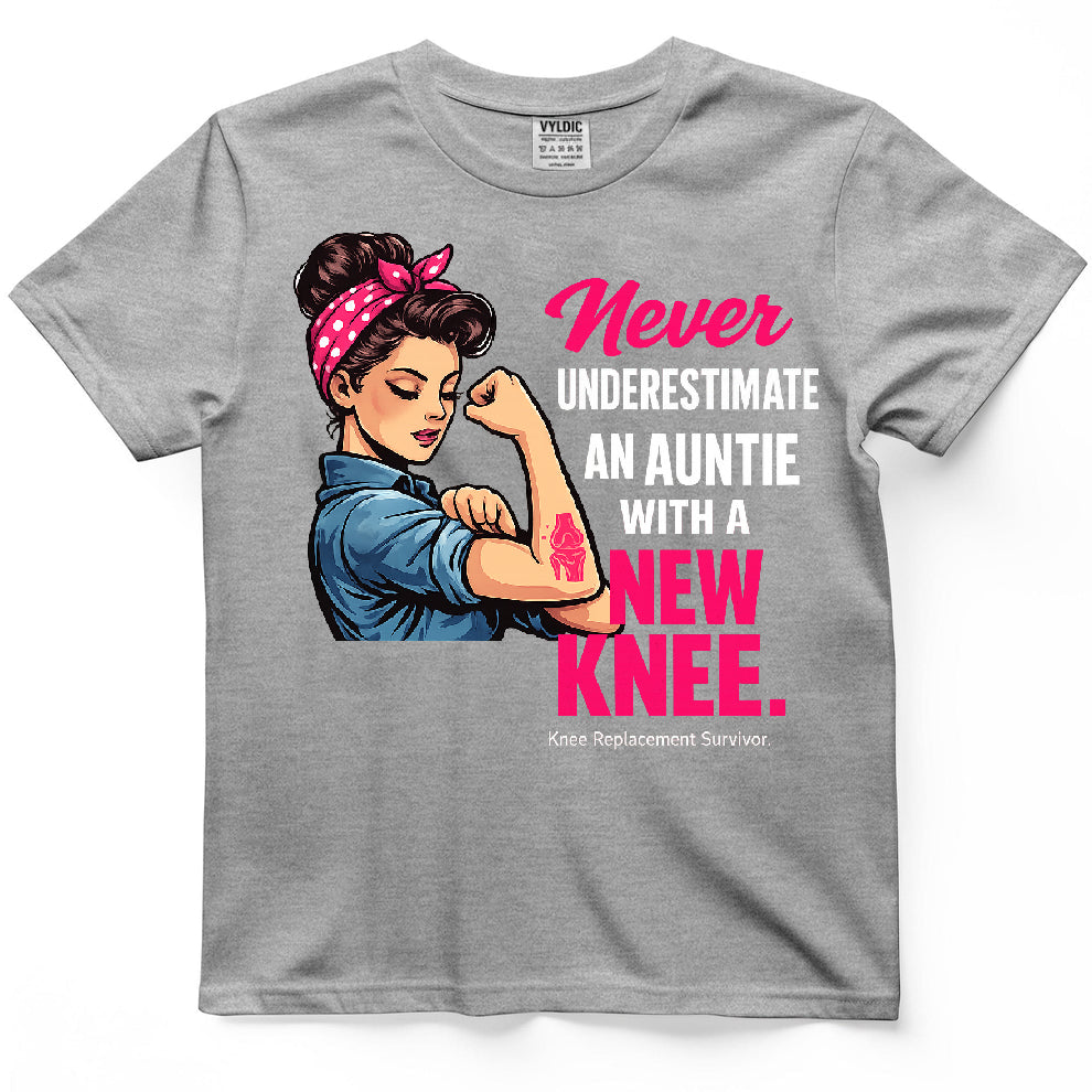 Never Underestimate An Auntie With A New Knee Shirt