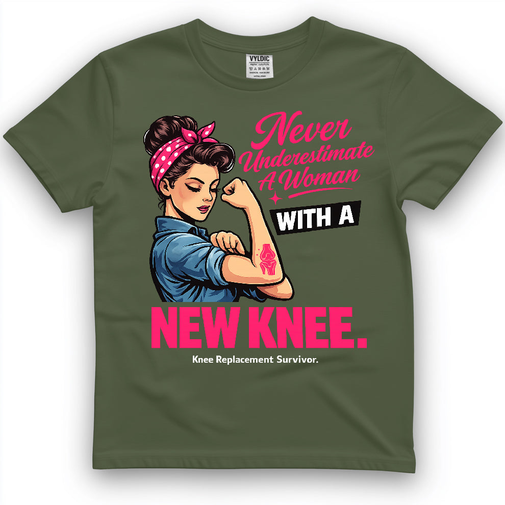 Never Underestimate A Woman With A New Knee Shirt
