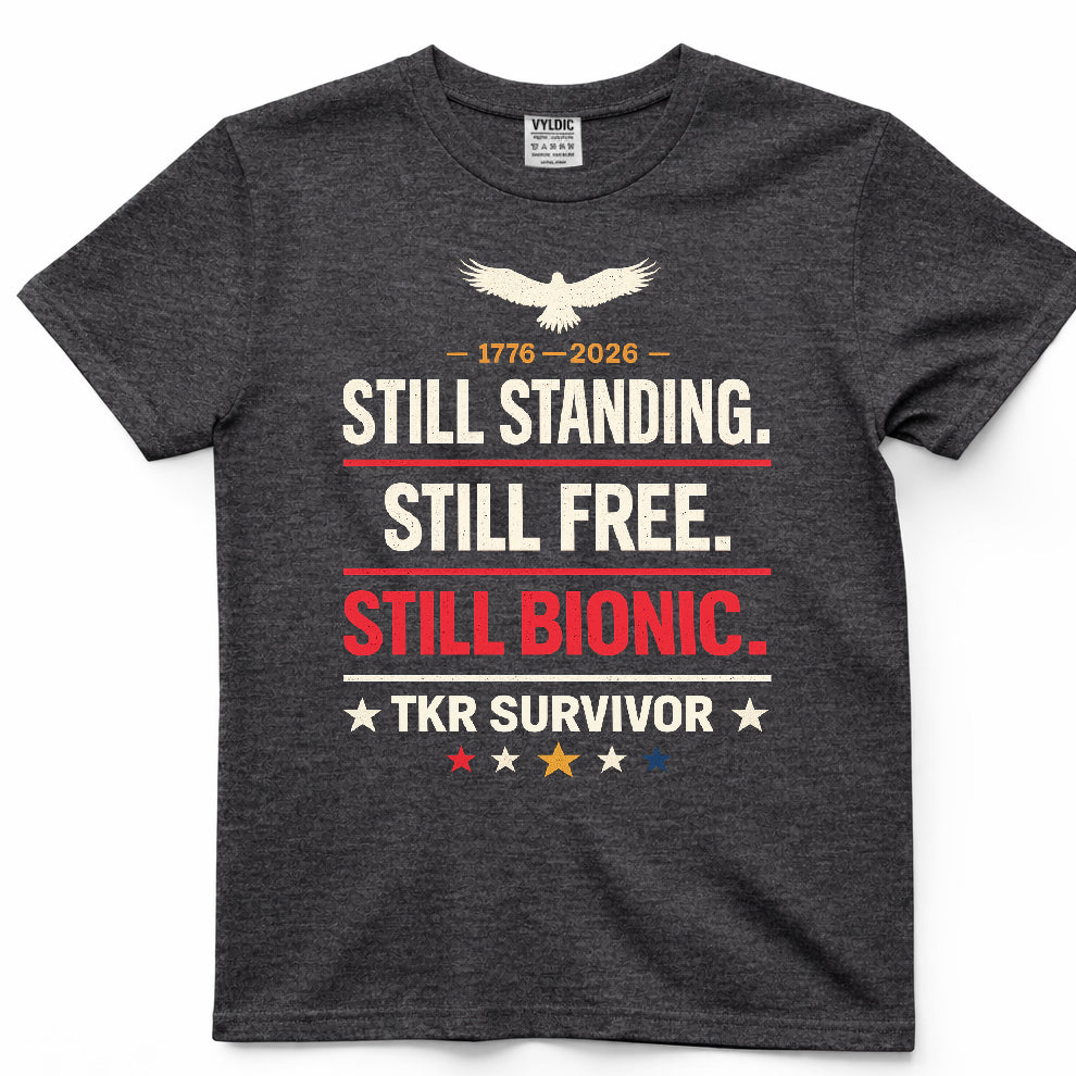 Still Standing Still Free Still Bionic Shirt