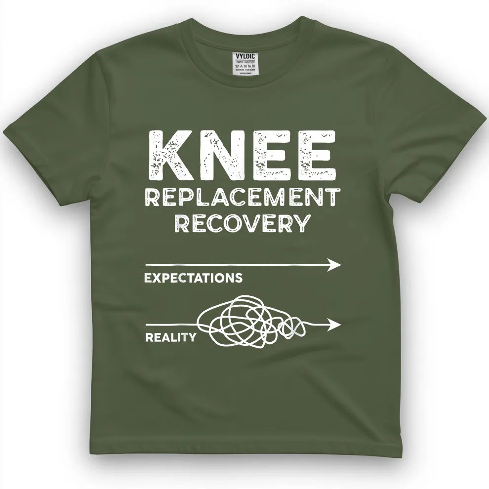Knee Recovery Expectations vs Reality Shirt