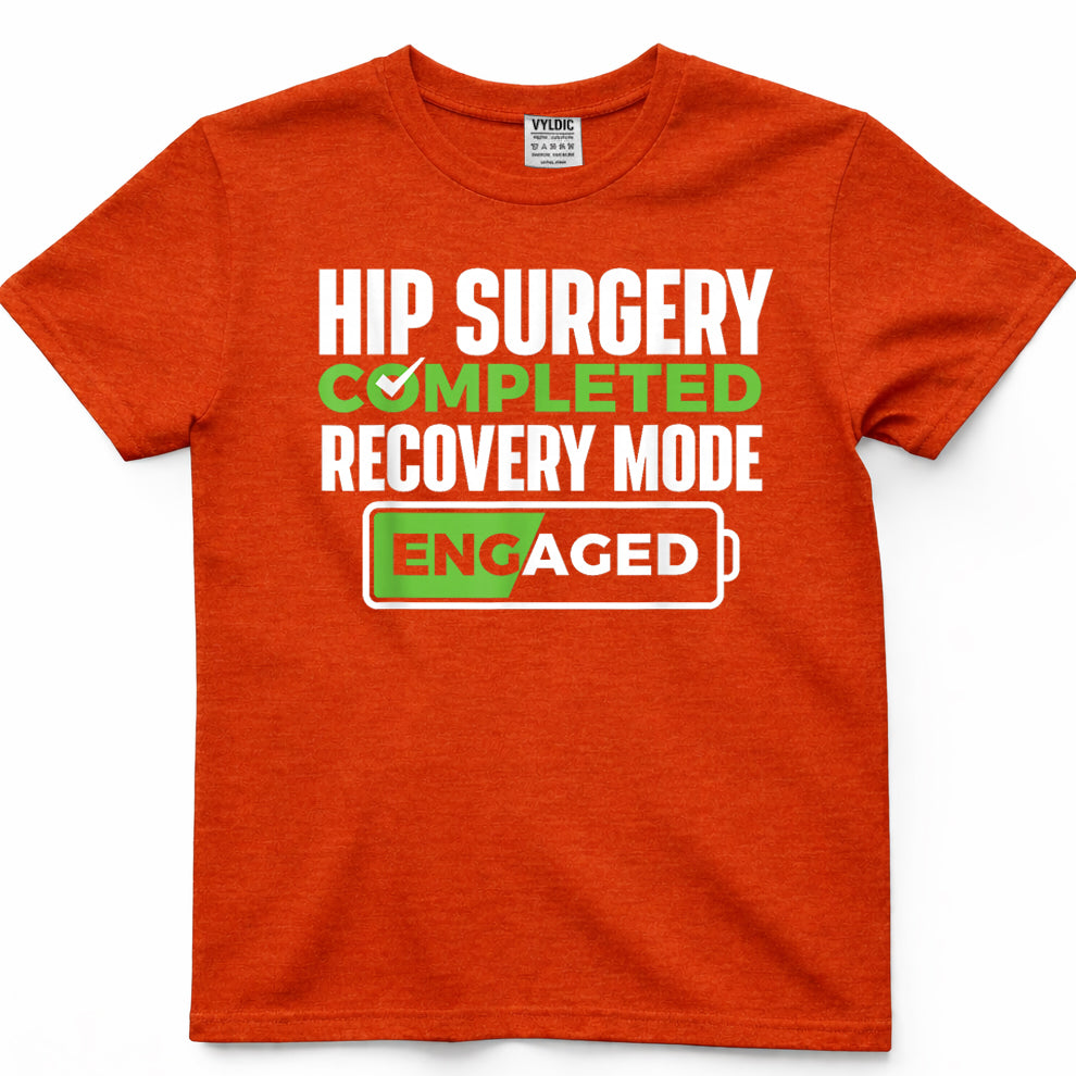 Hip Surgery Completed - Get Well Hip Replacement Recovery T-Shirt