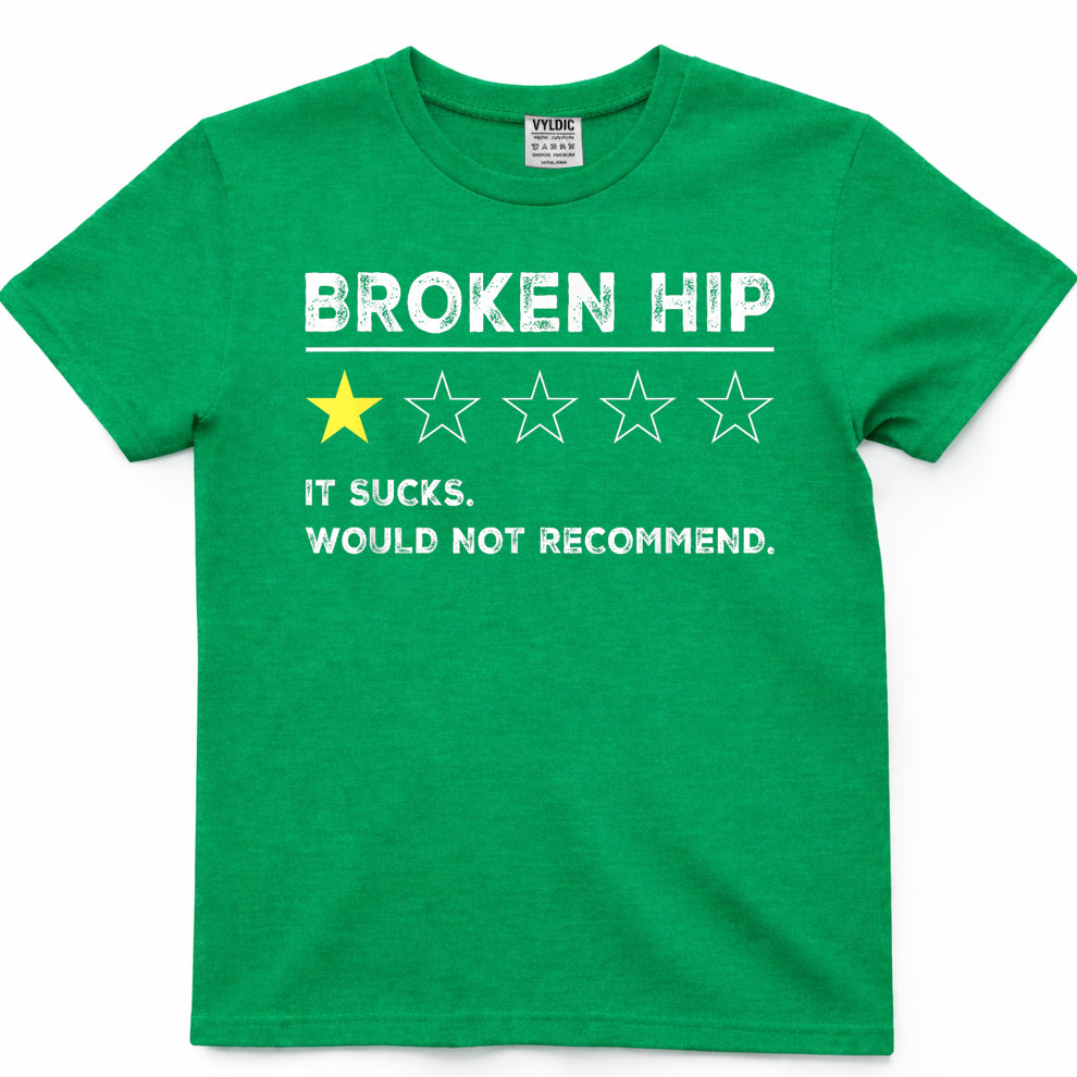 Broken Hip Funny Get Well Soon Gag Recovery T-Shirt