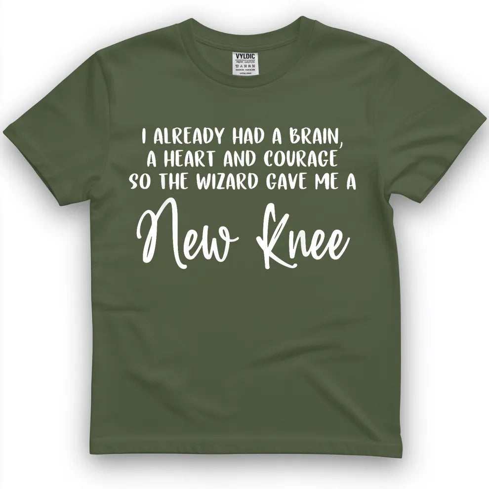 I Already Had A Brain, A Heart And Courage So The Wizard Gave Me A New Knee