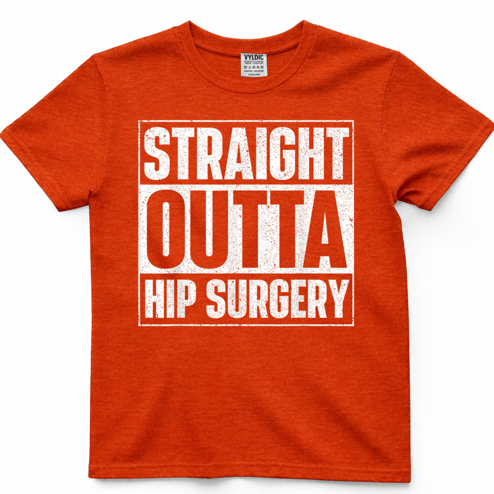 Straight Outta Hip Surgery Get Well Hip Replacement Recovery T-Shirt