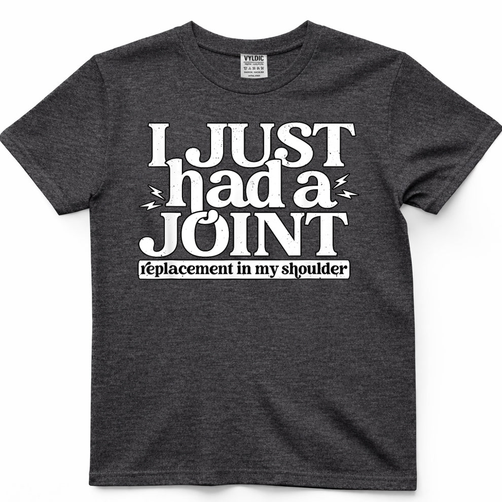 Shoulder Joint Replacement Just Had Surgery Recovery T-Shirt