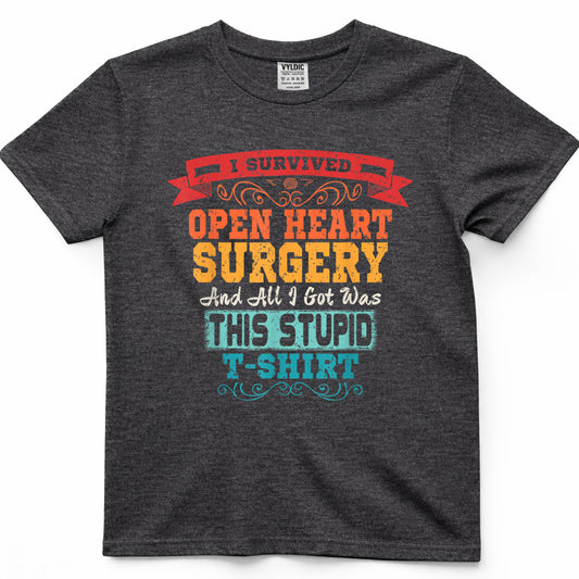 Open Heart Surgery Shirt Survivor Post Attack Recovery Gift T-Shirt