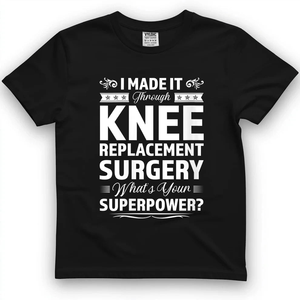 Knee Replacement Superpower Survivor Shirt