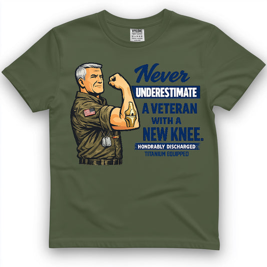 Never Underestimate A Veteran With A New Knee Shirt