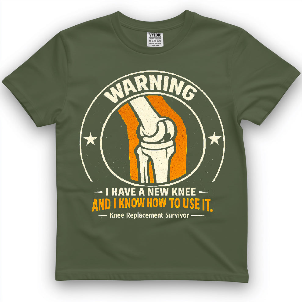 Warning I Have A New Knee Shirt