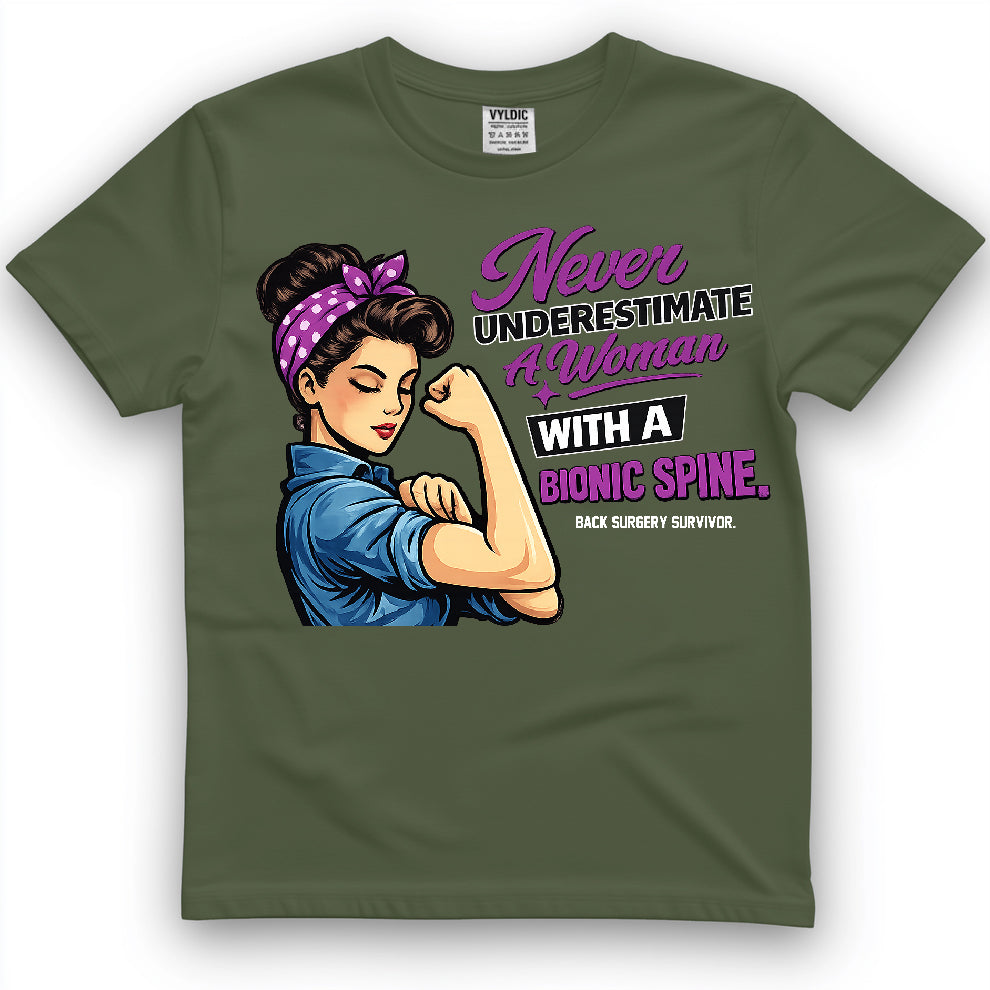 Never Underestimate A Woman With A Bionic Spine Shirt