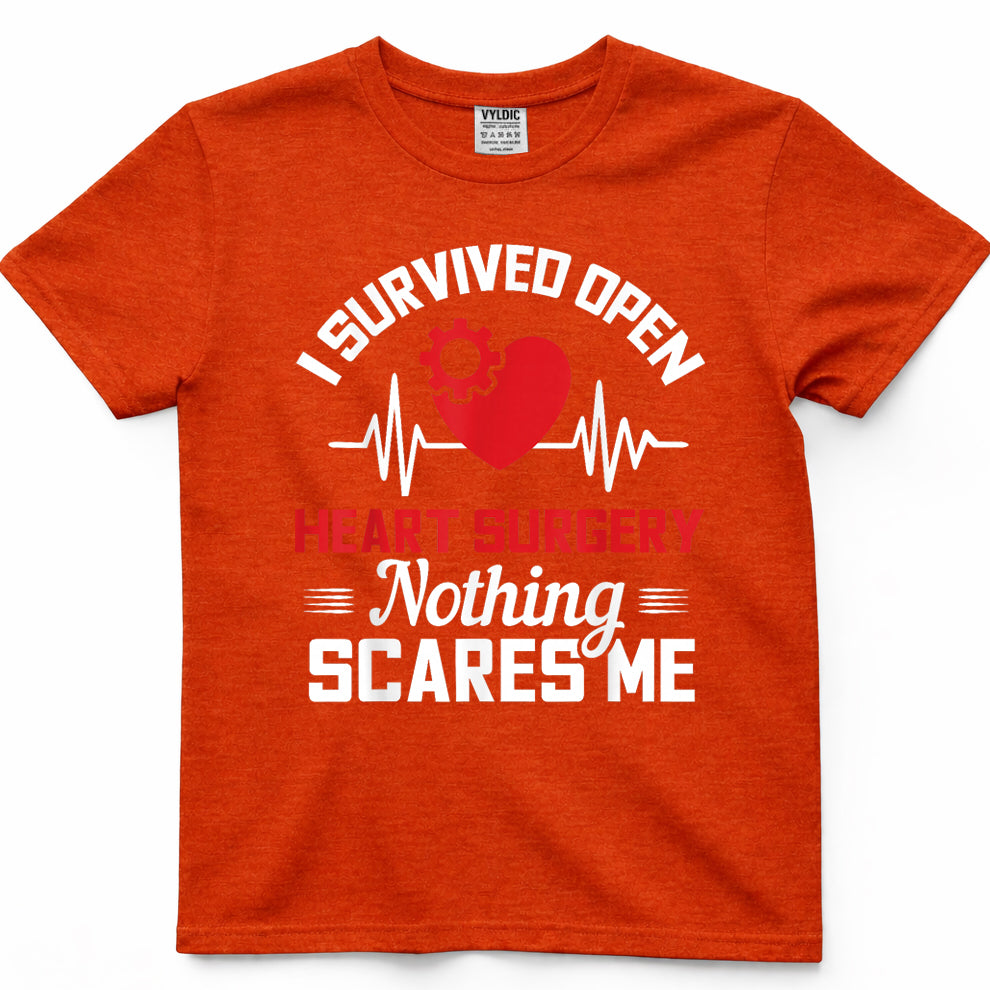 I Survived Open Heart Surgery Nothing Scares Me Gift T-Shirt