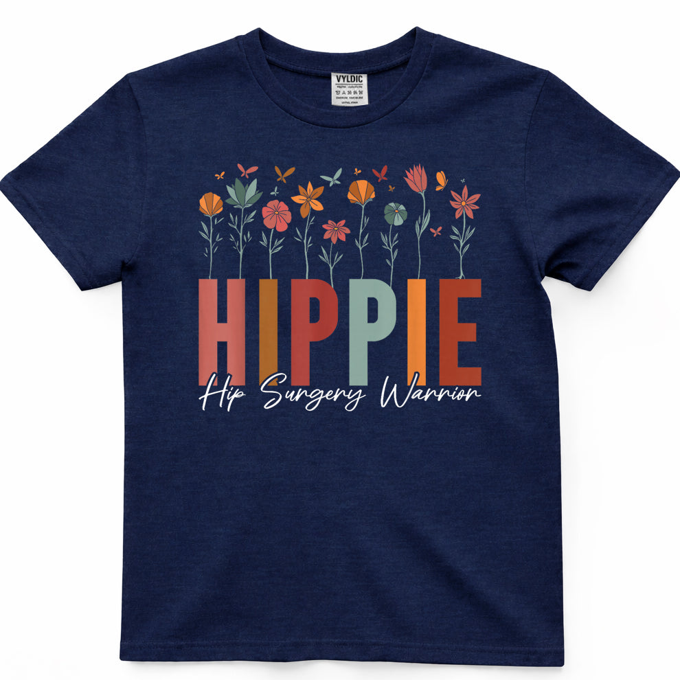 Hippie Hip Surgery Warrior Hip Joint Replacement and T-Shirt