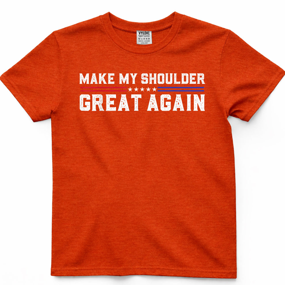 Make My Shoulder Great Again Funny Shoulder Surgery Recovery T-Shirt