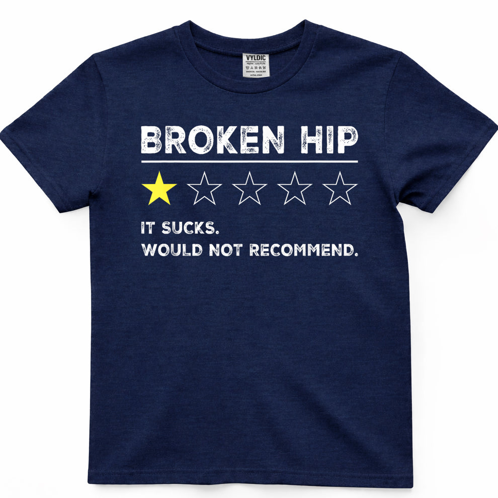 Broken Hip Funny Get Well Soon Gag Recovery T-Shirt