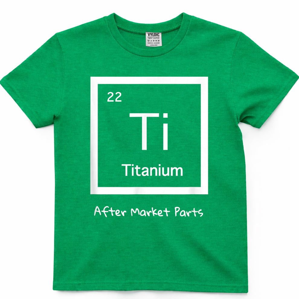 Hip Replacement T-Shirt - Titanium Ti After Market Parts T-Shirt