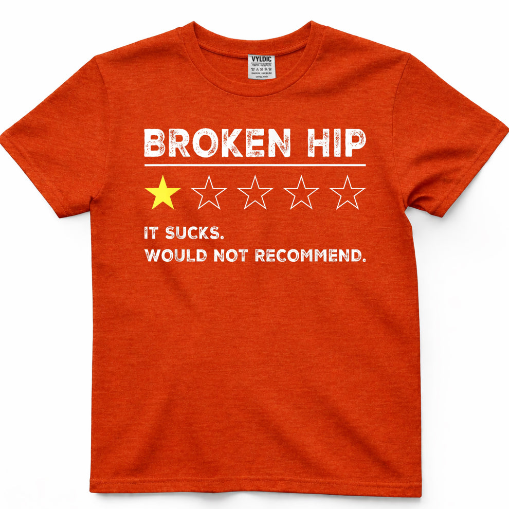 Broken Hip Funny Get Well Soon Gag Recovery T-Shirt