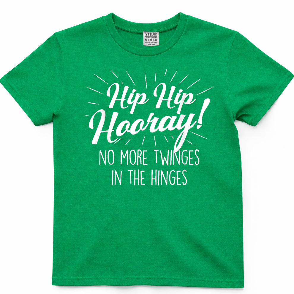 Hip Hip Hooray - Get Well Hip Replacement Surgery Recovery Shirt