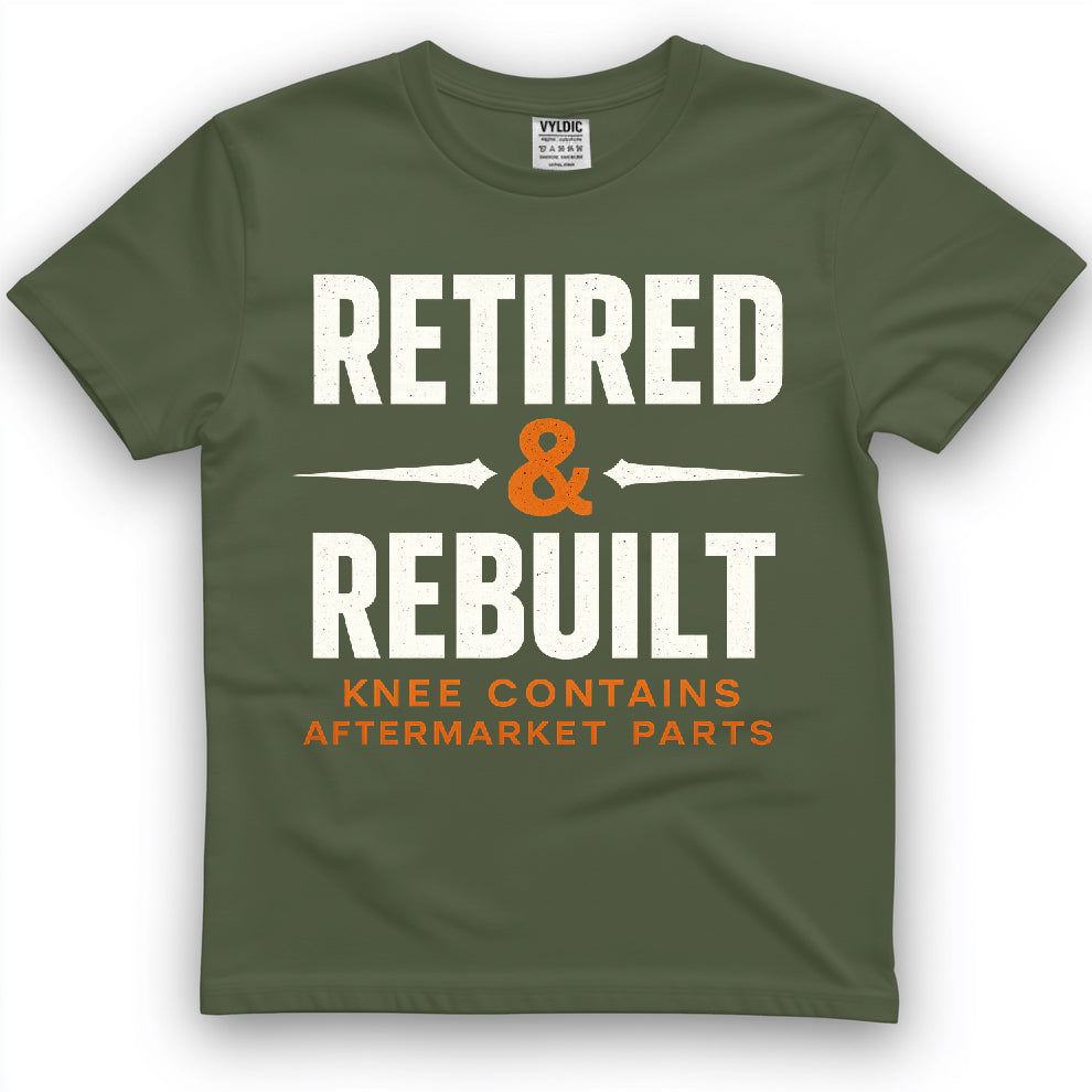 Retired & Rebuilt Shirt