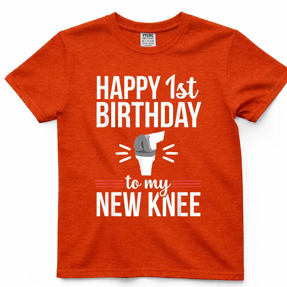 1st Birthday Funny Knee Replacement Surgery Recovery T-Shirt