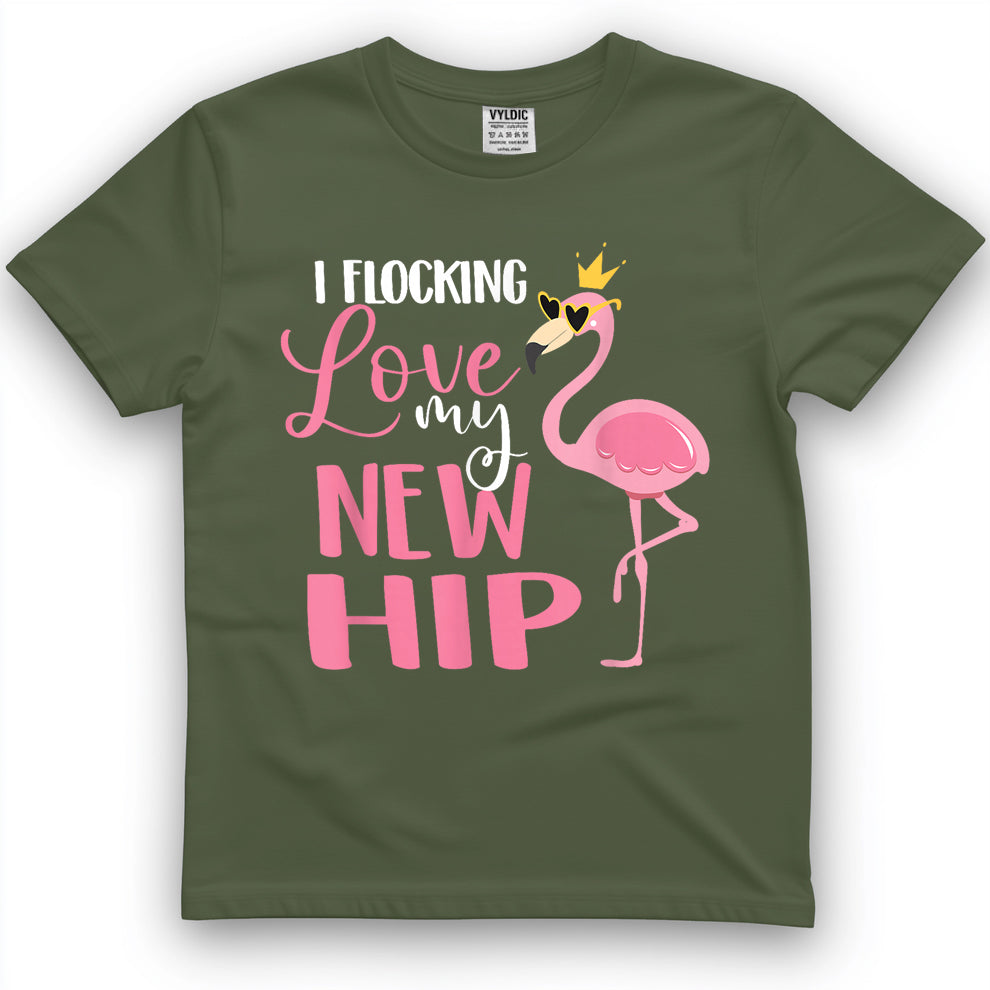 I Flocking Love My New Hip Replacement Surgery Recovery T-Shirt